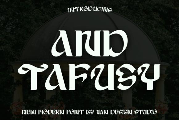 And Tafusy: A Display Font That Speaks Before You Do