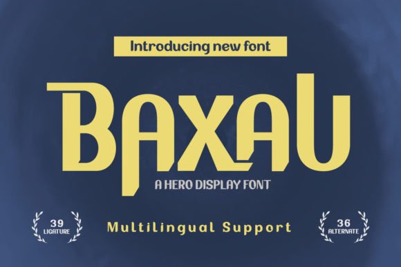 Baxau: A Superhero Display Font with Editorial Heart