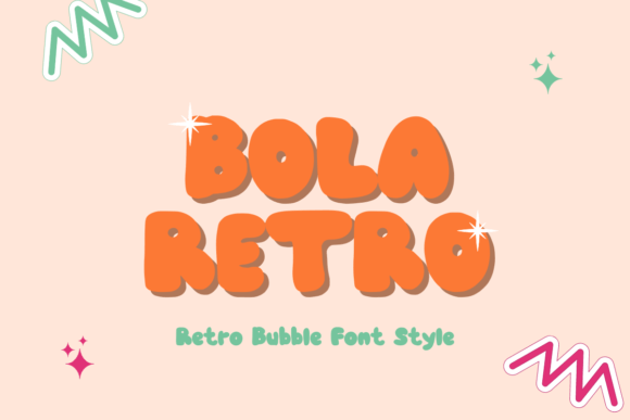 Bola Retro: A Display Font That Sparks Instant Nostalgia