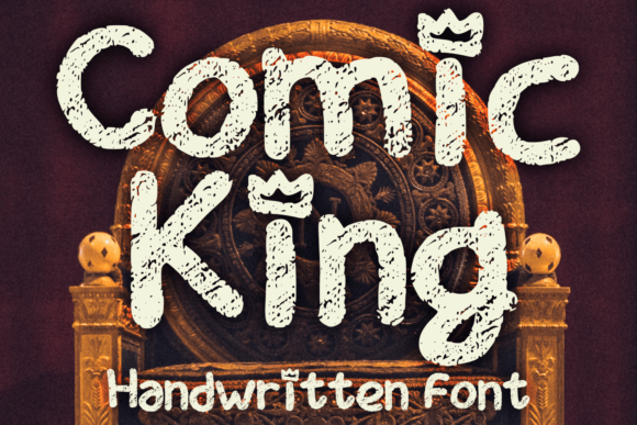 Comic King: The Go-To Font for High-Impact Campaign Graphics