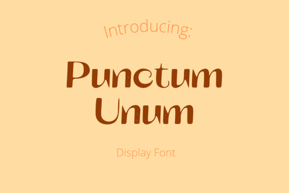 Punctum Unum: A Striking Display Font for Handmade Brands