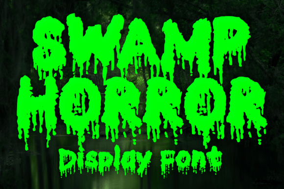 Swamp Horror: A Dripping Display Font for Campaigns