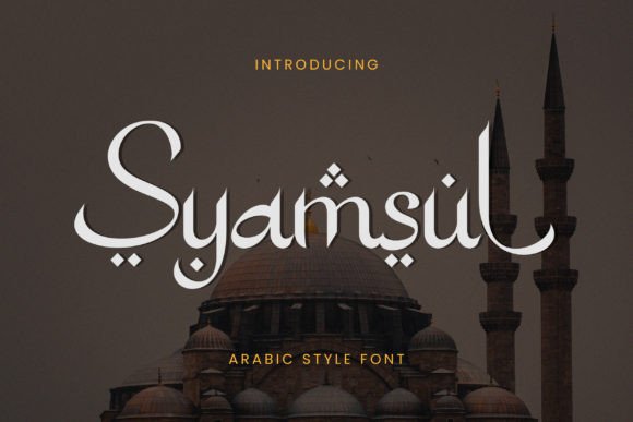 Syamsul: The Arabic Display Font That Makes Your Campaign Stand Out